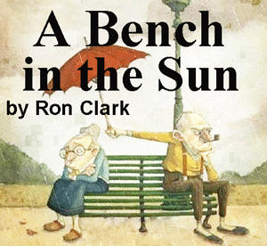 DAYTRIPPER'S DINNER THEATRE - "A Bench in the Sun" by Ron Clark